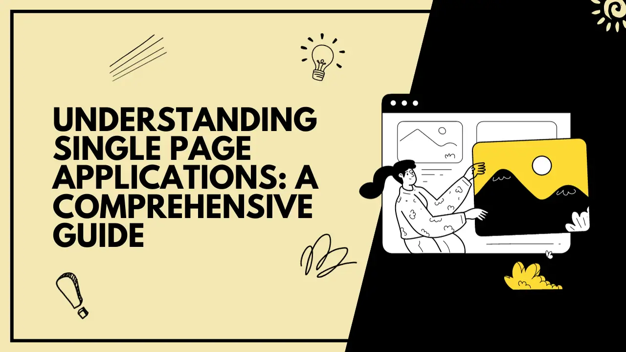 All You Need to Know About Single Page Application