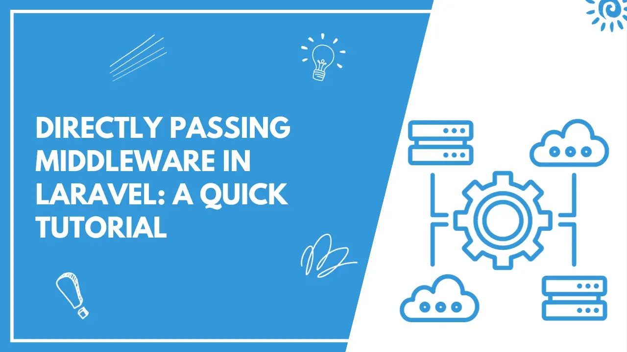 How to Directly Pass The Middleware Instead of Register It in Laravel